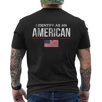 I Identify As An American No Identity Politics Usa Men's Back Print T-shirt | Mazezy