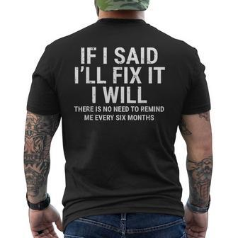 If I Said Ill Fix It I Will Funny Handyman Mechanic Mens Back Print T-shirt | Mazezy UK