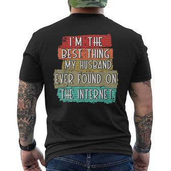 Im The Best Thing My Husband Ever Found On Internet Funny Mens Back Print T-shirt - Seseable