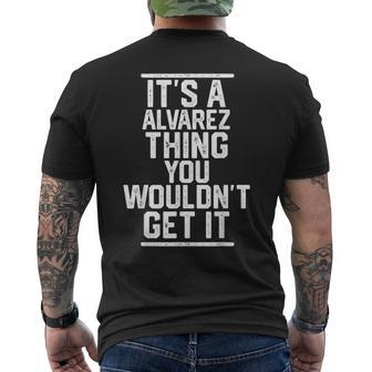 Its A Alvarez Thing You Wouldnt Get It Family Last Name Mens Back Print T-shirt - Seseable