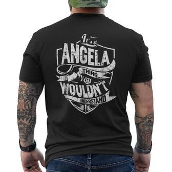 Its A Angela Thing You Wouldnt Understand Mens Back Print T-shirt - Seseable