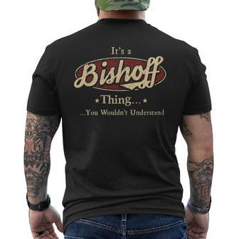 Its A Bishoff Thing You Wouldnt Understand Shirt Personalized Name Gifts With Name Printed Bishoff Mens Back Print T-shirt - Seseable