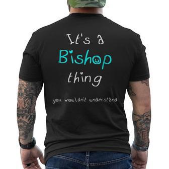 Its A Bishop Thing Funny Personalized Last Name Mens Back Print T-shirt - Seseable