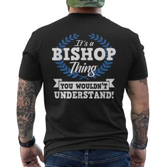 Its A Bishop Thing You Wouldnt Understand Name Gift Mens Back Print T-shirt - Seseable