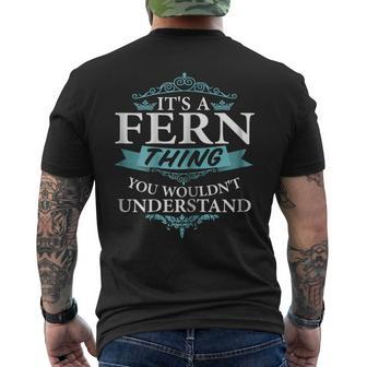Its A Fern Thing You Wouldnt Understand V4 Mens Back Print T-shirt - Seseable