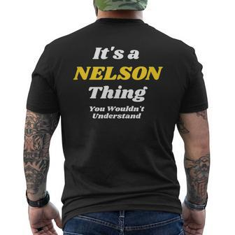 Its A Nelson Thing You Wouldnt Understand | Family Name Mens Back Print T-shirt - Seseable