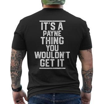 Its A Payne Thing You Wouldnt Get It Family Last Name Mens Back Print T-shirt - Seseable