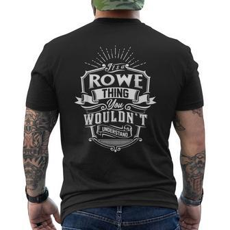 Its A Rowe Thing You Wouldnt Understand Family Classic Mens Back Print T-shirt - Seseable