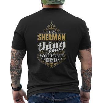 Its A Sherman Thing You Wouldnt Understand V4 Mens Back Print T-shirt - Seseable