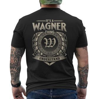 Its A Wagner Thing You Wouldnt Understand Name Vintage Mens Back Print T-shirt - Seseable