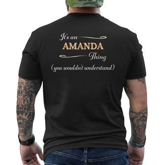 Its An Amanda Thing You Wouldnt Understand | Name Gift Mens Back Print T-shirt - Seseable