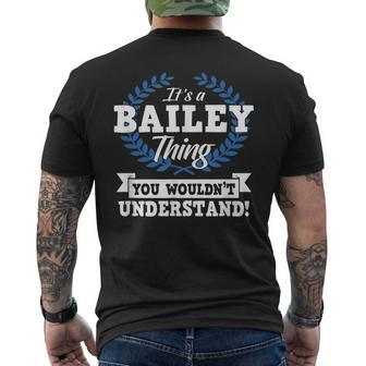 Its A Bailey Thing You Wouldnt Understand Name Men's T-shirt Back Print - Seseable