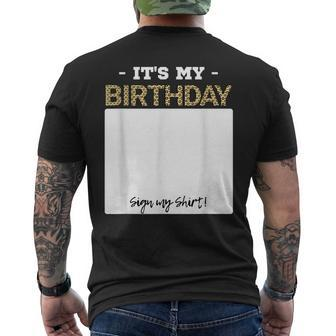 Its My Birthday Bday Special Day - Sign My Men's Back Print T-shirt | Mazezy