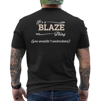 Its A Blaze Thing You Wouldnt Understand Blaze For Blaze Men's T-shirt Back Print - Seseable