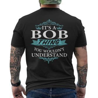 Its A Bob Thing You Wouldnt Understand V4 Men's T-shirt Back Print - Seseable