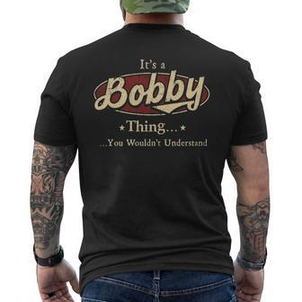 Its A Bobby Thing You Wouldnt Understand Personalized Name With Name Printed Bobby Men's T-shirt Back Print - Seseable