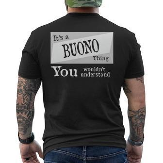 Its A Buono Thing You Wouldnt Understand Buono For Buono D Men's T-shirt Back Print - Seseable