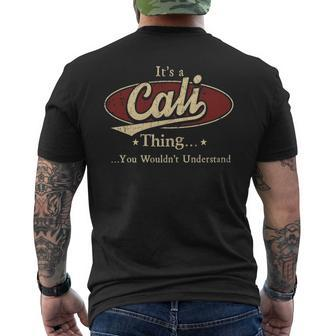 Its A Cali Thing You Wouldnt Understand Personalized Name With Name Printed Cali Men's T-shirt Back Print - Seseable