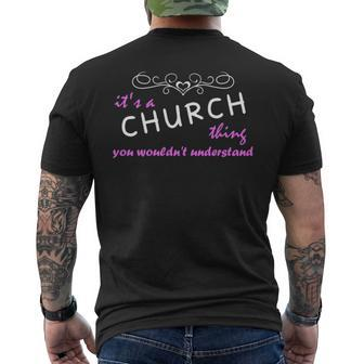 Its A Church Thing You Wouldnt Understand Church For Church Men's T-shirt Back Print - Seseable