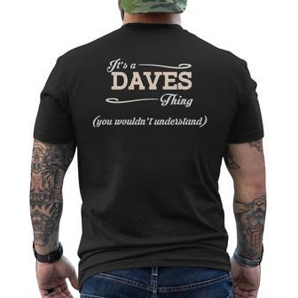 Its A Daves Thing You Wouldnt Understand Daves For Daves Men's T-shirt Back Print - Seseable