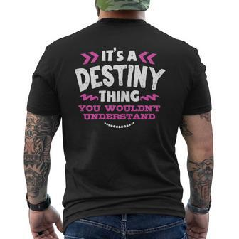 Its A Destiny Thing You Wouldnt Understand Custom Men's T-shirt Back Print - Seseable