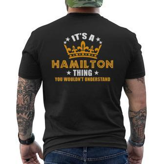Its Hamilton Thing Funny You Wouldnt Understand Mens Back Print T-shirt - Seseable