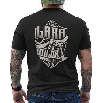 Its A Lara Thing You Wouldnt Understand Classic Name Men's T-shirt Back Print - Seseable