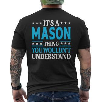 Its A Mason Thing Wouldnt Understand Personal Name Mason Men's Back Print T-shirt | Mazezy