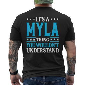 Its A Myla Thing Wouldnt Understand Girl Name Myla Men's T-shirt Back Print - Seseable