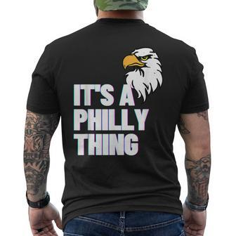 Its A Philly Thing - Its A Philadelphia Thing Fan Lover Men's T-shirt Back Print - Seseable