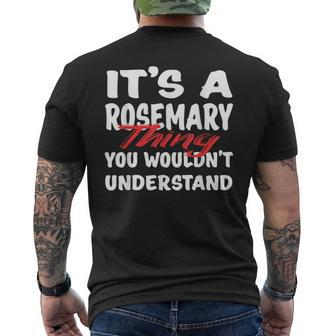 Its A Rosemary Thing You Wouldnt Understand Rosemary Men's T-shirt Back Print - Seseable