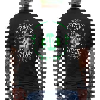 Its St Patricks Day & My 40Th Birthday 40 Years Old Men's Back Print T-shirt | Mazezy