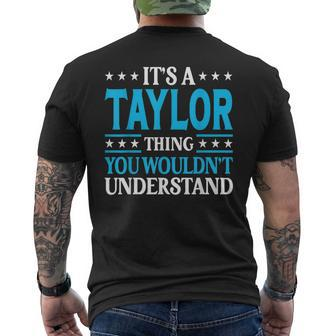 Its A Taylor Thing Wouldnt Understand Personal Name Taylor Men's Back Print T-shirt | Mazezy