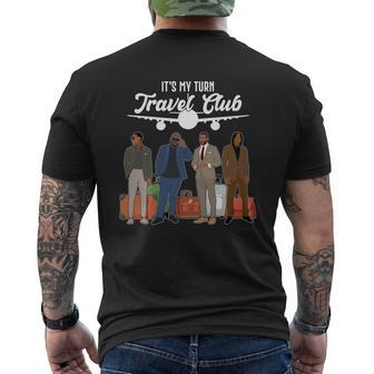 Its My Turn Travel Club Traveling Black African American Men's T-shirt Back Print - Thegiftio UK