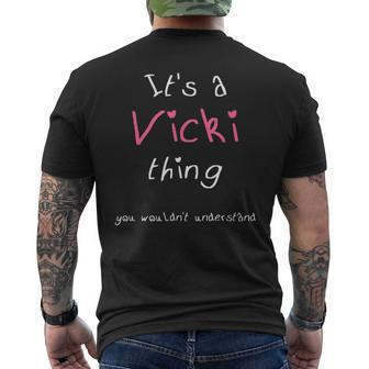Its A Vicki Thing Custom First Name With Slogan Men's T-shirt Back Print - Seseable