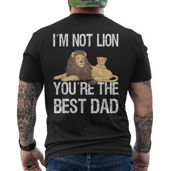 I´M Not Lion Best Dad Funny Fathers Day Son Daughter Mens Back Print T-shirt - Seseable