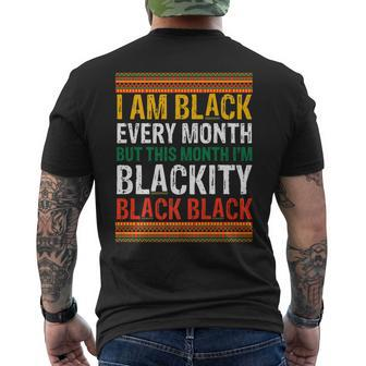 Junenth I Am Black Every Month Im Blackity This Month Men's T-shirt Back Print - Seseable