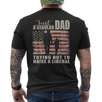 Mens Just A Regular Dad And Daughter Trying Not To Raise Liberals Men's T-shirt Back Print - Seseable