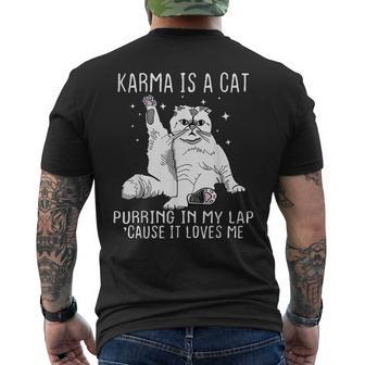 Karma Is A Cat Purring In My Lap Cause Its Loves Me Mens Back Print T-shirt - Thegiftio UK