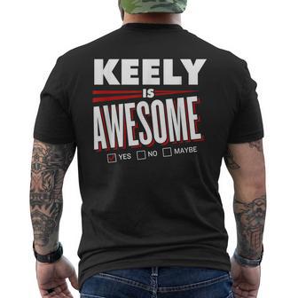 Keely Is Awesome Family Friend Name Funny Gift Mens Back Print T-shirt | Seseable CA