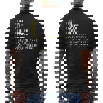 Kei Name Gift Im Kei Im Never Wrong Mens Back Print T-shirt - Seseable