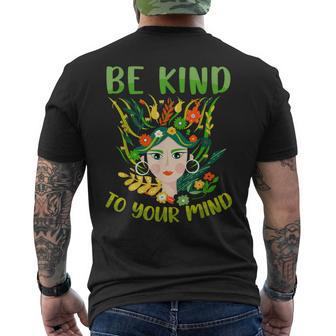 Be Kind To Your Mind Mental Health Matters Awareness Womens Men's Back Print T-shirt | Mazezy