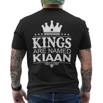 Kings Are Named Kiaan Funny Personalized Name Joke Men Gift Mens Back Print T-shirt - Seseable