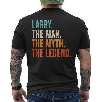 Larry The Man The Myth The Legend First Name Larry Gift For Mens Mens Back Print T-shirt - Seseable