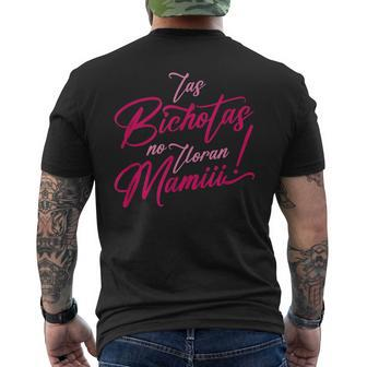 Las Bichotas No Lloran Mami Men's Back Print T-shirt | Mazezy