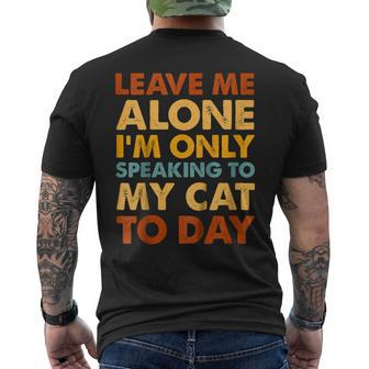 Leave Me Alone Im Only Talking To My Cat Today Men's Back Print T-shirt | Mazezy