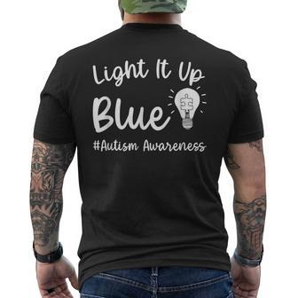 Light It Up Blue Autism I Wear Blue For Autism Awareness Men's T-shirt Back Print - Seseable