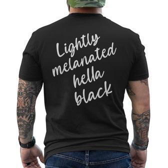 Lightly Melanated Hella Black History Month African Pride Men's T-shirt Back Print - Seseable