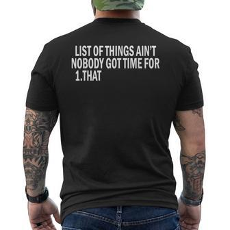 List Of Things Aint Nobody Got Time For 1 That Men's T-shirt Back Print - Seseable