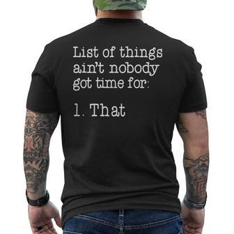 List Of Things Aint Nobody Got Time For 1 That Men's T-shirt Back Print - Seseable